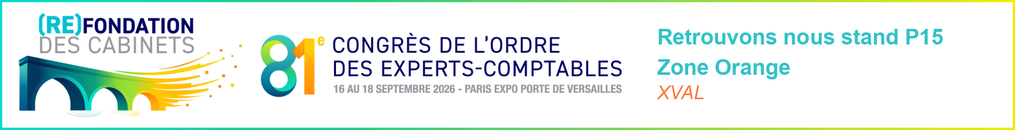 Bannière 81e Congrès de l'Ordre des Experts-Comptables — XVAL Stand P15 Zone Orange